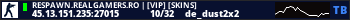 RESPAWN.REALGAMERS.RO | [VIP] [SKINS]