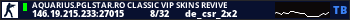 Aquarius.PglStar.Ro Classic Vip Skins Revive
