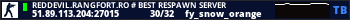 REDDEVIL.RANGFORT.RO # BEST RESPAWN SERVER