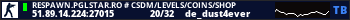 Respawn.PglStar.Ro # CSDM/LEVELS/COINS/SHOP